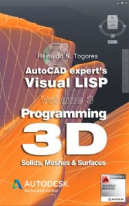 Download Programming 3D. Solids, Meshes & Surfaces. (AutoCAD expert’s Visual LISP) pdf, epub, ebook
