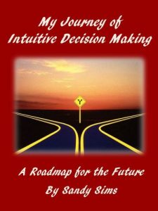 Download My Journey of Intuitive Decision Making: A Roadmap to the Future pdf, epub, ebook