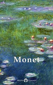 Download Delphi Collected Works of Claude Monet (Illustrated) (Masters of Art Book 4) pdf, epub, ebook