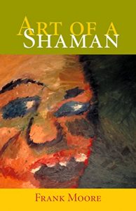 Download Art Of A Shaman pdf, epub, ebook