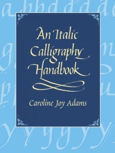 Download An Italic Calligraphy Handbook (Lettering, Calligraphy, Typography) pdf, epub, ebook