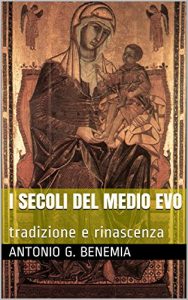 Download I secoli del Medio Evo: tradizione e rinascenza (Italian Edition) pdf, epub, ebook