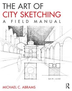 Download The Art of City Sketching: A Field Manual pdf, epub, ebook