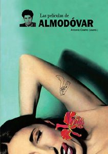 Download Las peliculas de Almodovar (Imágenes) (Spanish Edition) pdf, epub, ebook