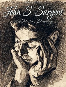 Download John S. Sargent: 194 Master’s Drawings pdf, epub, ebook