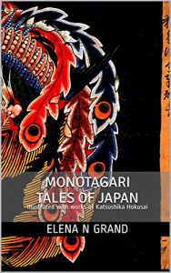 Download Monotagari Tales of Japan: Illustrated with works of Katsushika Hokusai (Tales of the World) pdf, epub, ebook