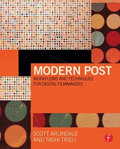 Download Modern Post: Workflows and Techniques for Digital Filmmakers pdf, epub, ebook