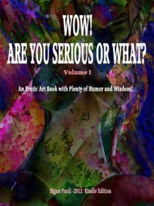 Download WOW! ARE YOUR SERIOUS OR WHAT – Volume IV (Wow-9-2012 Book 4) pdf, epub, ebook