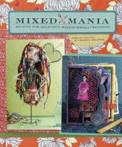 Download Mixed Mania: Recipes for Delicious Mixed Media Creations pdf, epub, ebook