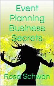 Download Event Planning Business Secrets: The Only Book You’ll Ever Need pdf, epub, ebook