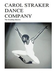 Download Carol Straker Dance Company The founding dancers pdf, epub, ebook