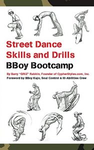 Download Street Dance Skills & Drills – BBoy Bootcamp (Super Power Practice Book 3) pdf, epub, ebook