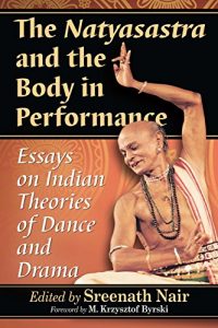 Download The Natyasastra and the Body in Performance: Essays on Indian Theories of Dance and Drama pdf, epub, ebook