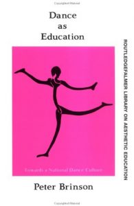 Download Dance As Education: Towards A National Dance Culture (Falmer Press Library on Aesthetic Education) pdf, epub, ebook