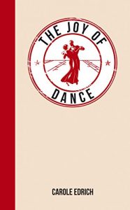Download The Joy of Dance: For Those Who Have Rhythm in Their Feet pdf, epub, ebook