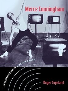 Download Merce Cunningham: The Modernizing of Modern Dance pdf, epub, ebook