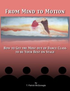 Download From Mind to Motion: How to Get the Most Out of Dance Class to Be Your Best On Stage pdf, epub, ebook