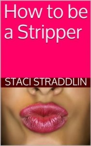 Download How to be a Stripper pdf, epub, ebook