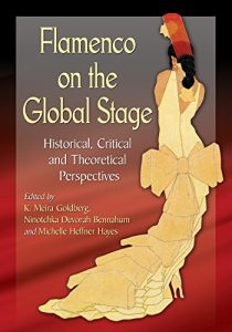 Download Flamenco on the Global Stage: Historical, Critical and Theoretical Perspectives pdf, epub, ebook