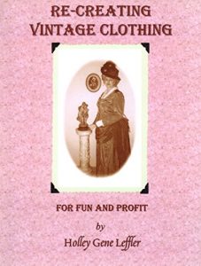 Download Re-Creating Vintage Clothing for Fun and Profit pdf, epub, ebook