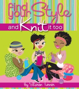 Download Find Your Style, and Knit It Too pdf, epub, ebook