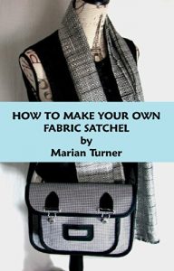 Download HOW TO MAKE YOUR OWN FABRIC SATCHEL pdf, epub, ebook