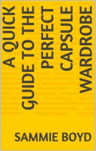 Download A Quick guide to the Perfect Capsule Wardrobe pdf, epub, ebook