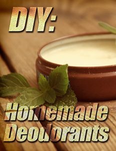 Download DIY: Homemade Deodorants pdf, epub, ebook