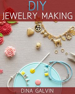Download Jewelry Making Guide Book: Easy Instructions on How to Make DIY Jewelry – Jewelry Making For Beginners with Unique Jewelry Patterns for Beautiful Homemade Necklaces, Bracelets, Earrings Pendants pdf, epub, ebook