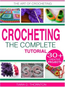 Download Crocheting: A Complete Tutorial pdf, epub, ebook