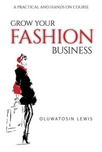 Download Grow Your Fashion Business: A Practical And Hands On Course pdf, epub, ebook