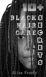 Download 10+ Black Hair Care Secrets pdf, epub, ebook
