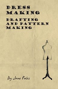 Download Dress Making – Drafting and Pattern Making pdf, epub, ebook