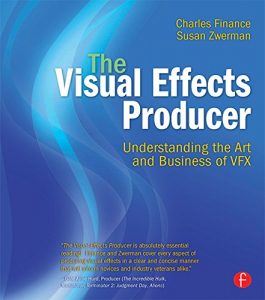 Download The Visual Effects Producer: Understanding the Art and Business of VFX pdf, epub, ebook
