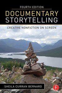 Download Documentary Storytelling: Creative Nonfiction on Screen pdf, epub, ebook