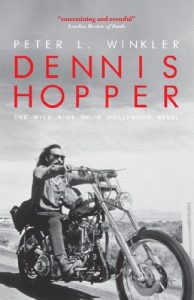 Download Dennis Hopper: The Wild Ride of a Hollywood Rebel pdf, epub, ebook