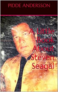 Download A Little Book About Steven Seagal pdf, epub, ebook