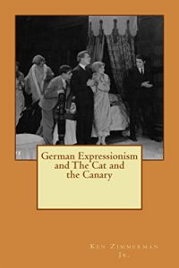 Download German Expressionism and The Cat and the Canary pdf, epub, ebook