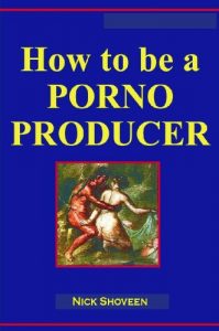 Download How to be a Porno Producer (Magic Lamp Business Series Book 1) pdf, epub, ebook