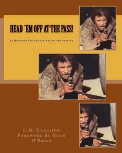 Download Head `Em Off At the Pass!: 94 Westerns You Should Wach pdf, epub, ebook