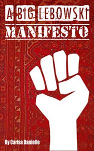 Download A Big Lebowski Manifesto pdf, epub, ebook