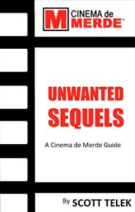 Download Unwanted Sequels: A Cinema de Merde Guide pdf, epub, ebook