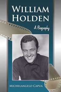 Download William Holden: A Biography pdf, epub, ebook