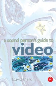 Download Sound Person’s Guide to Video pdf, epub, ebook