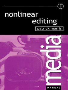 Download Nonlinear Editing (Media Manuals) pdf, epub, ebook