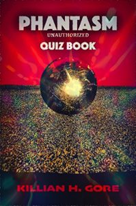 Download Phantasm Unauthorized Quiz Book pdf, epub, ebook