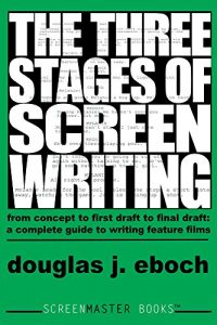 Download The Three Stages of Screenwriting pdf, epub, ebook