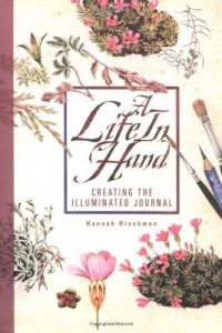 Download A Life In Hand: Creating the Illuminated Journal pdf, epub, ebook