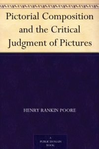Download Pictorial Composition and the Critical Judgment of Pictures pdf, epub, ebook