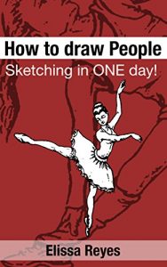 Download How to draw People: Sketching in ONE day! pdf, epub, ebook